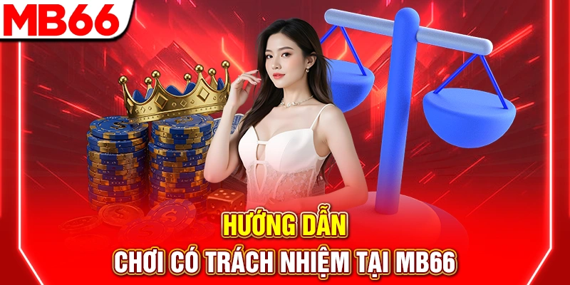 Hướng Dẫn Chơi Có Trách Nhiệm Tại Nhà Cái MB66 5 Chơi có trách nhiệm tại MB66: công cụ giới hạn nạp, AI giám sát, hỗ trợ tư vấn tâm lý. Đảm bảo an toàn, lành mạnh và minh bạch cho mọi tài khoản cá cược.