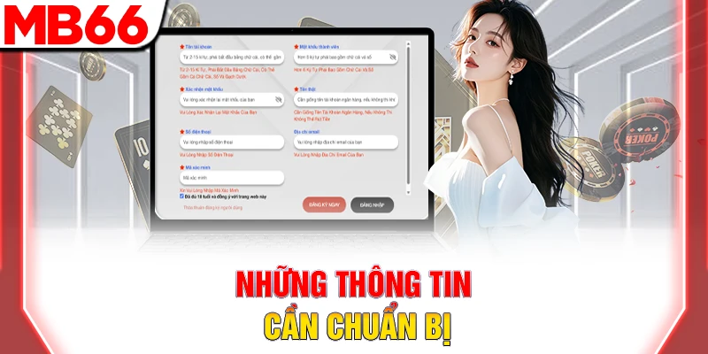 Đăng Ký MB66 Nhanh Gọn – Hướng Dẫn Chi Tiết Từ A-Z 7 Những thông tin cần chuẩn bị